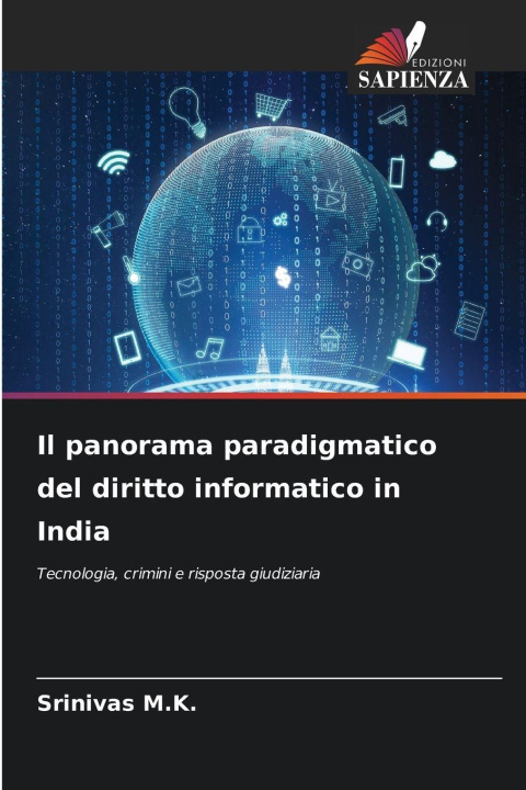 Knjiga Il panorama paradigmatico del diritto informatico in India Srinivas M.K.