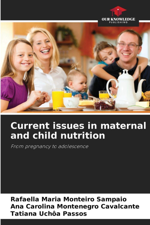 Knjiga Current issues in maternal and child nutrition Ana Carolina Montenegro Cavalcante