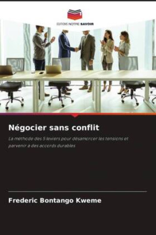 Kniha Négocier sans conflit Frederic Bontango Kweme