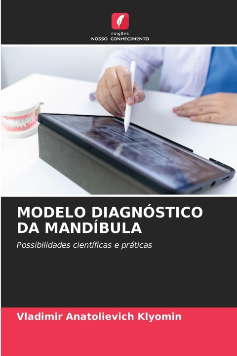 Kniha MODELO DIAGNÓSTICO DA MANDÍBULA Vladimir Anatolievich Klyomin