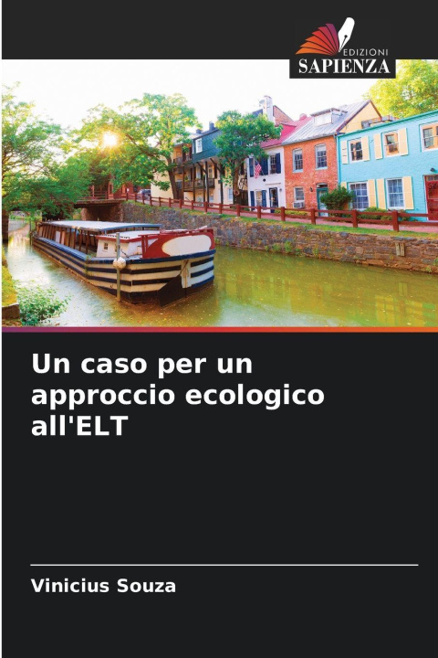 Knjiga Un caso per un approccio ecologico all'ELT Vinicius Souza