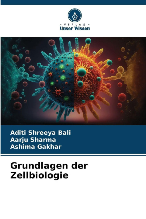 Kniha Grundlagen der Zellbiologie Aarju Sharma