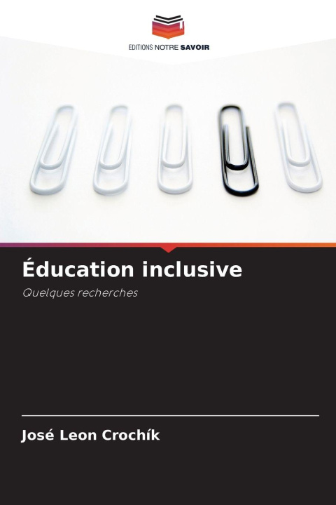 Книга Éducation inclusive José Leon Crochík