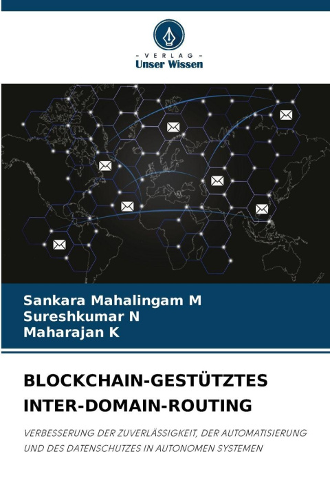 Kniha BLOCKCHAIN-GESTÜTZTES INTER-DOMAIN-ROUTING Sureshkumar N