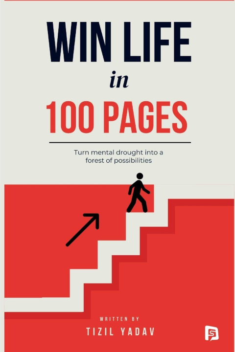 Книга Win Life in 100 Pages Tizil Yadav