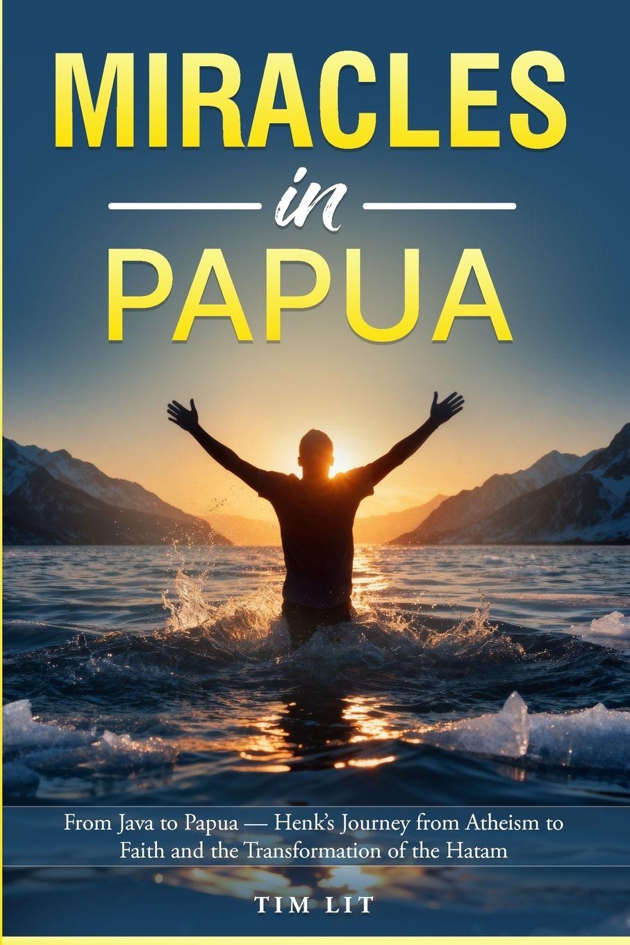 Kniha Miracles in Papua Tim Lit