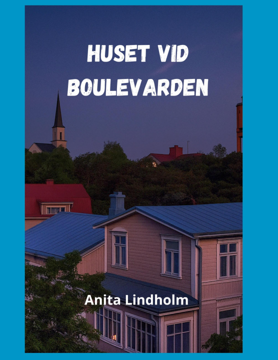 Kniha Huset vid Boulevarden 