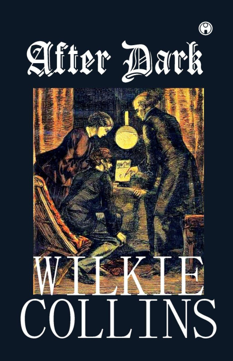 Knjiga After Dark Wilkie Collins