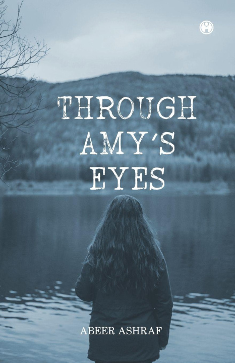 Книга Through Amy's Eyes Abeer Ashraf