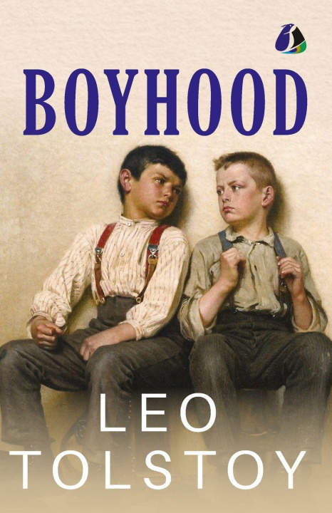 Kniha Boyhood (Tolstoy's Autobiographical Trilogy Book 2) Leo Tolstoy