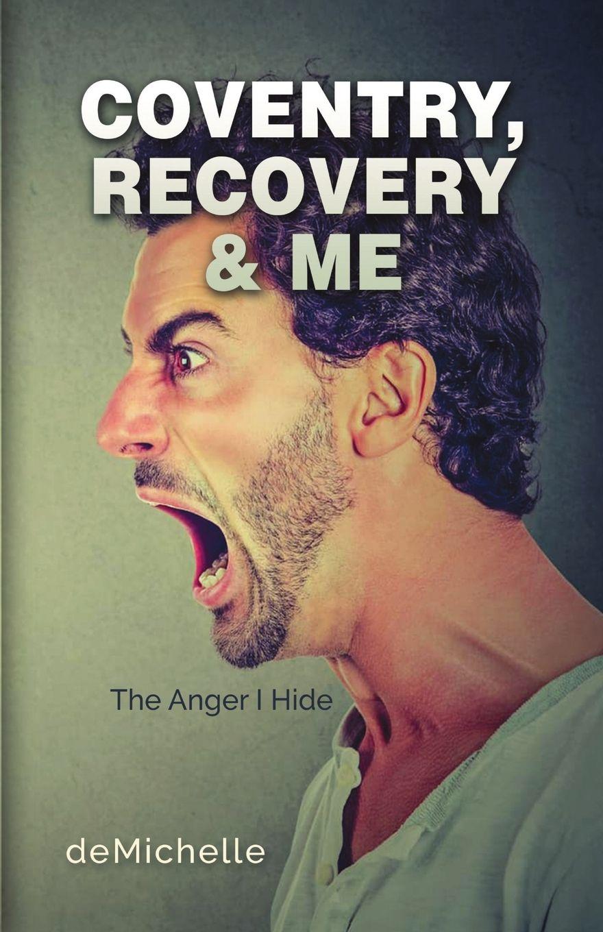 Kniha Coventry, Recovery and Me De Michelle