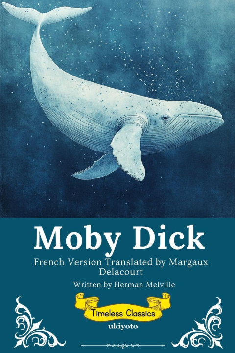 Kniha Moby Dick French Version | Timeless Classics Herman Melville