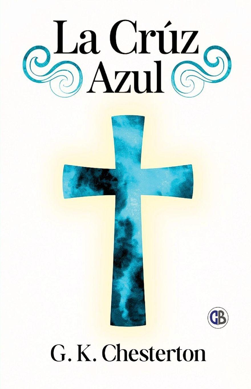 Kniha La Cruz Azul G. K. Chesterton