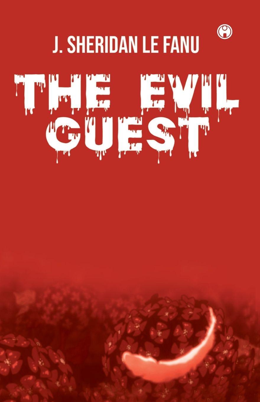 Kniha The Evil Guest J. Sheridan Le Fanu