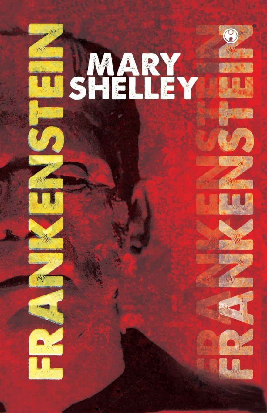 Βιβλίο Frankenstein or, The Modern Prometheus Mary Shelley