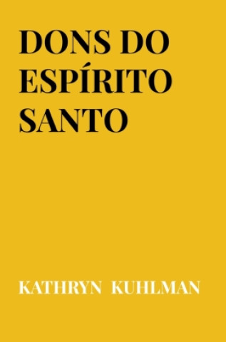Kniha Dons do Espírito Santo Kathryn Kuhlman