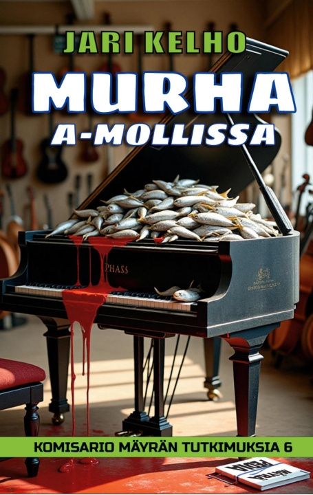 Kniha Murha A-mollissa Jari Kelho