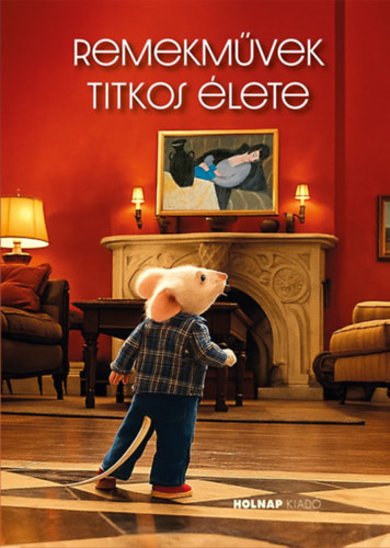 Kniha Remekművek titkos élete Barki Gergely