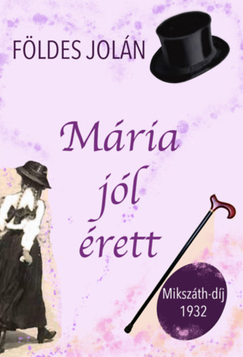 Βιβλίο Mária jól érett Földes Jolán