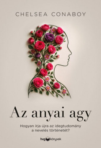 Libro Az anyai agy Chelsea Conaboy