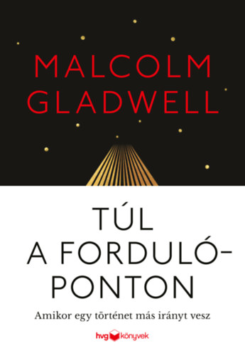 Knjiga Túl a fordulóponton Malcolm Gladwell
