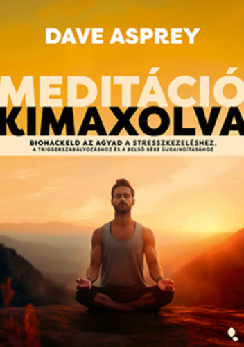 Knjiga Meditáció kimaxolva Dave Asprey