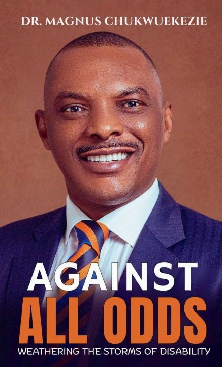 Kniha AGAINST ALL ODDS Magnus Chukwuekezie