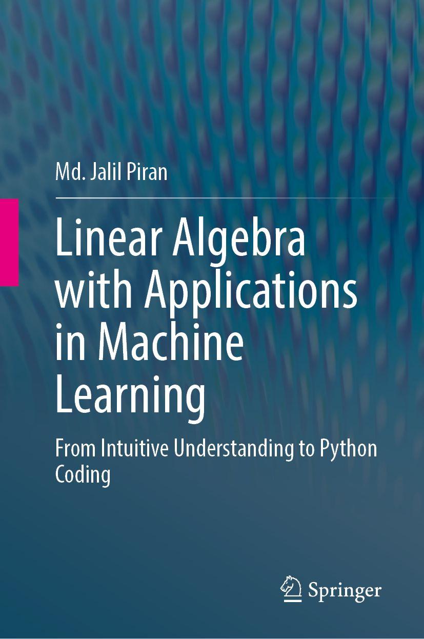 Kniha Linear Algebra with Applications in Machine Learning Md. Jalil Piran