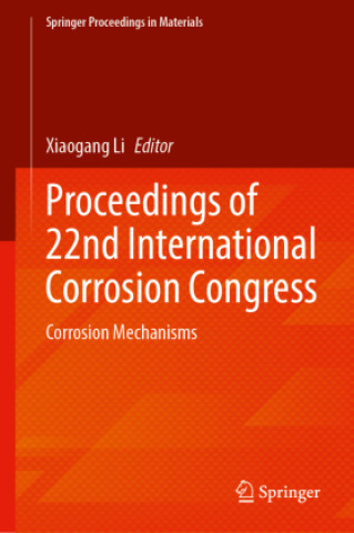 Kniha Proceedings of 22nd International Corrosion Congress Xiaogang Li