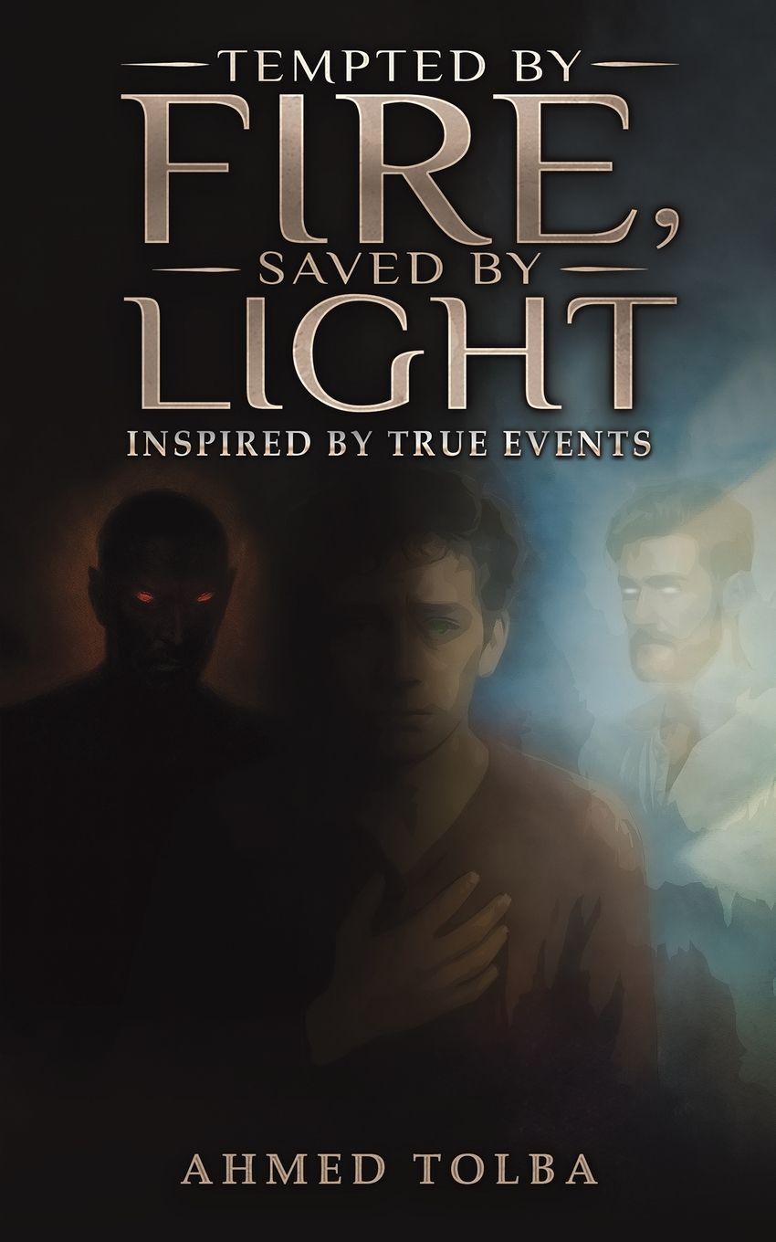 Kniha Tempted By Fire, Saved By Light 