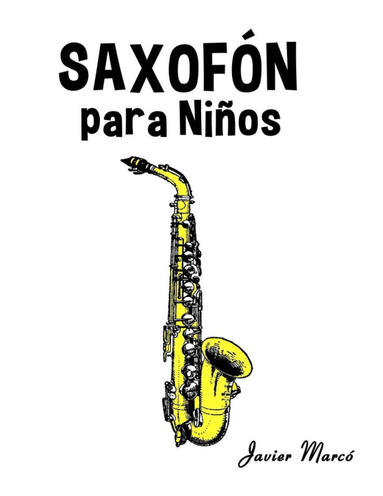 Libro Saxofón para Niños Javier Marcó