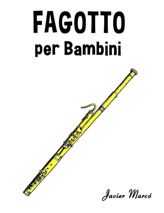 Kniha Fagotto per Bambini Javier Marcó