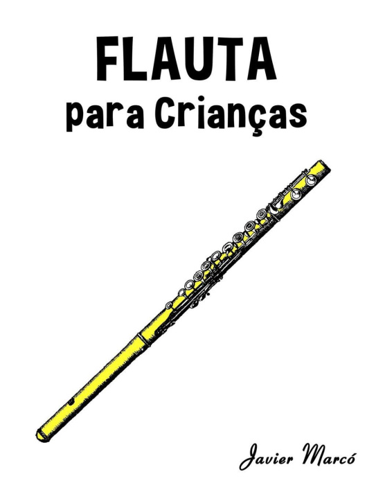Knjiga Flauta para Crianças Javier Marcó
