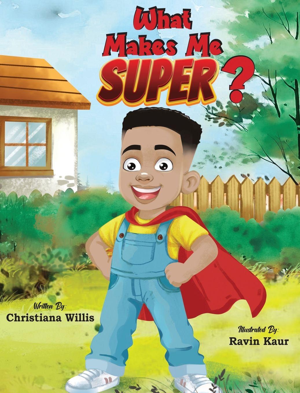 Kniha What Makes Me Super? Christiana Willis
