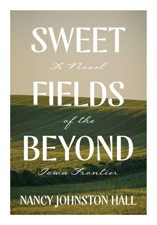 Kniha Sweet Fields Beyond Nancy Johnston Hall