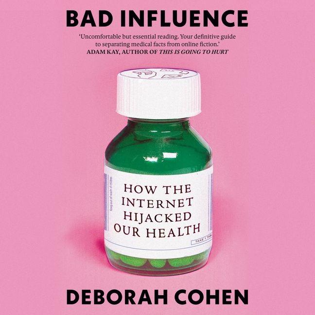 Digitalno Bad Influence Deborah Cohen