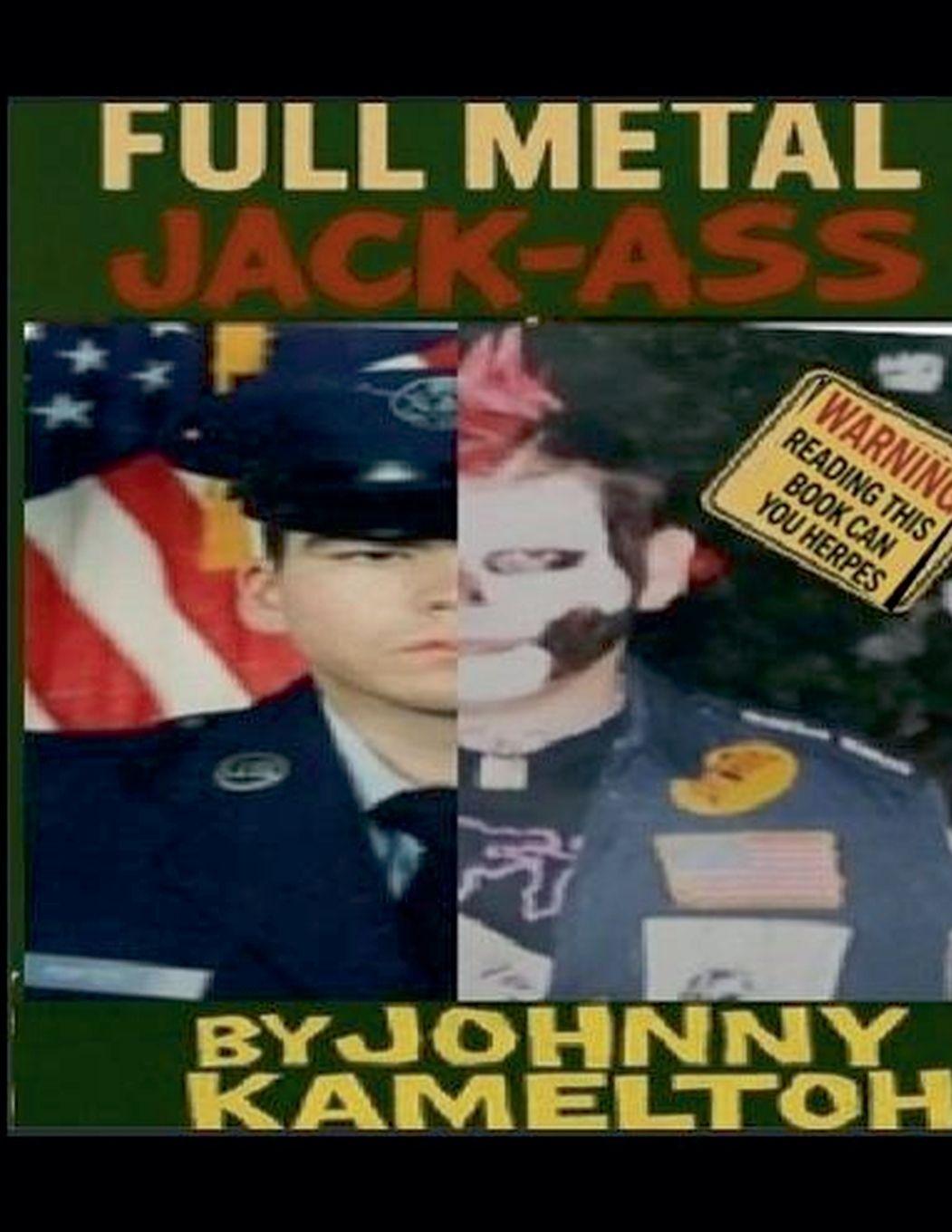 Knjiga Full Metal Jack-Ass Johnny Kameltoh