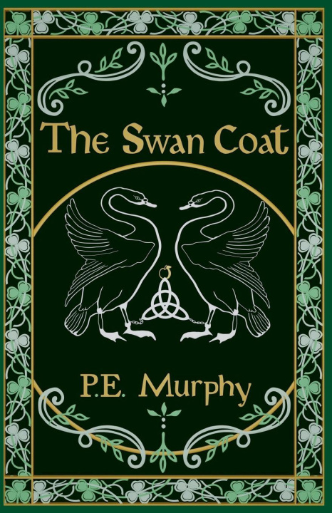 Kniha The Swan Coat P.E. Murphy
