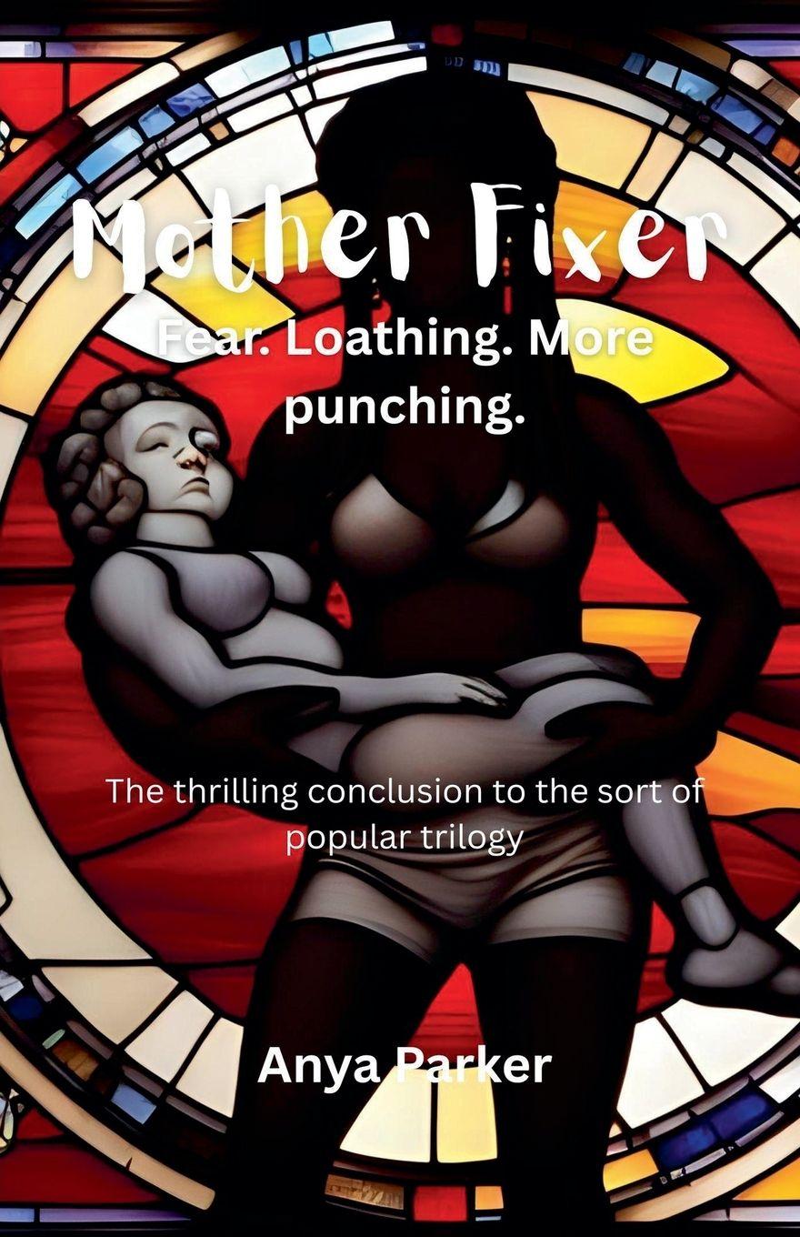 Kniha Mother Fixer Anya Parker
