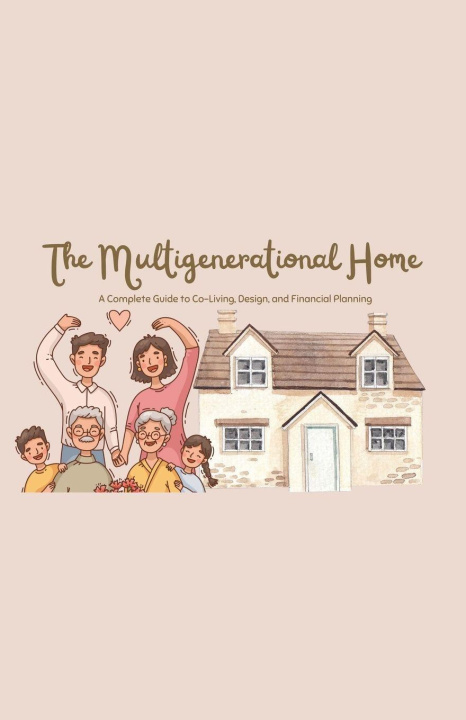 Kniha The Multigenerational Home Gouri Hundlekar