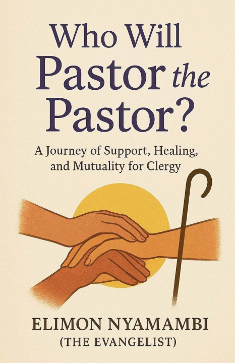 Kniha Who Will Pastor the Pastor? Elimon Nyamambi