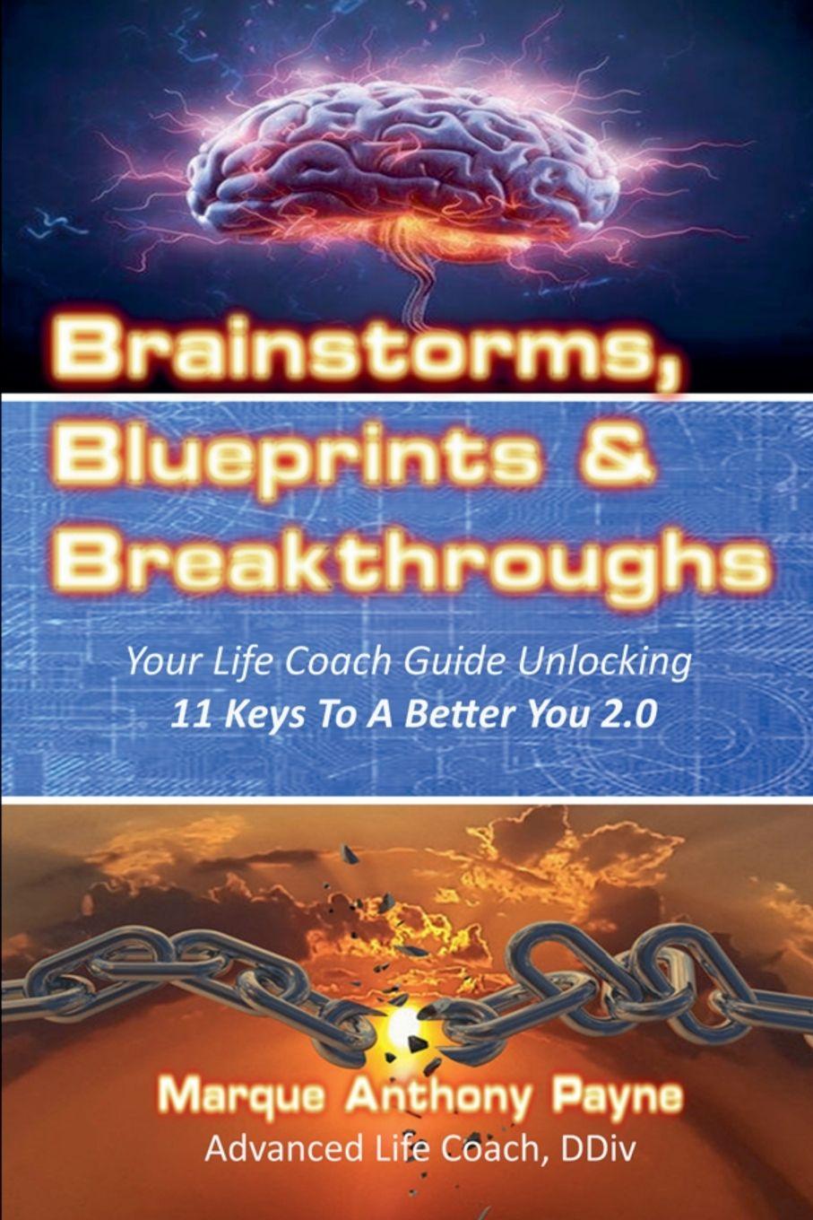 Kniha Brainstorms, Blueprints & Breakthroughs Marque Anthony Payne