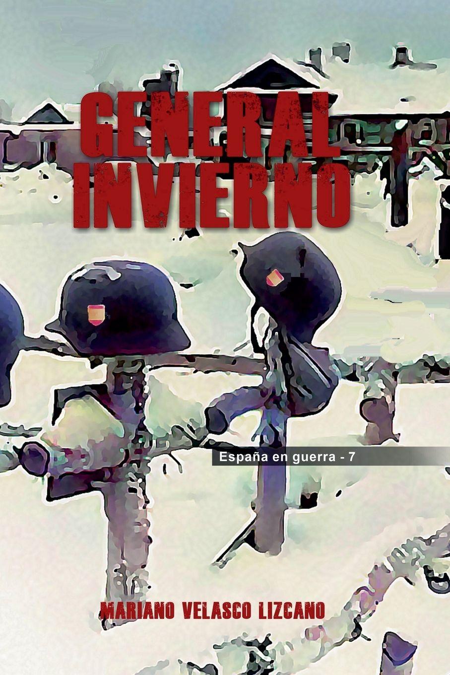 Kniha GENERAL INVIERNO MARIANO VELASCO LIZCANO