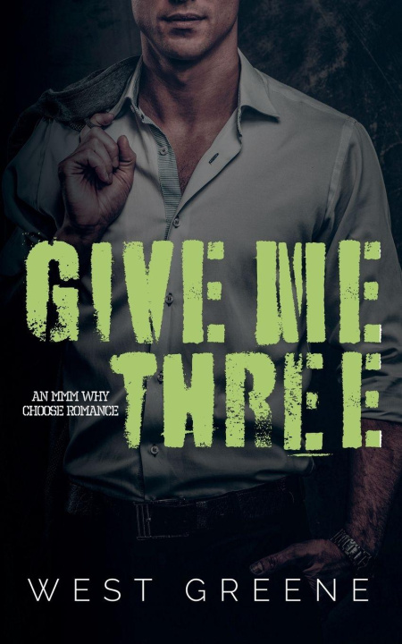 Book Give Me Three West Greene