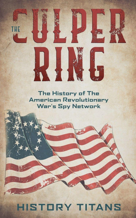 Kniha The Culper Ring History Titans