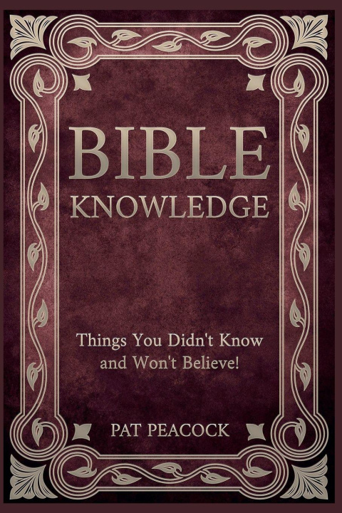 Kniha Bible Knowledge Pat Peacock