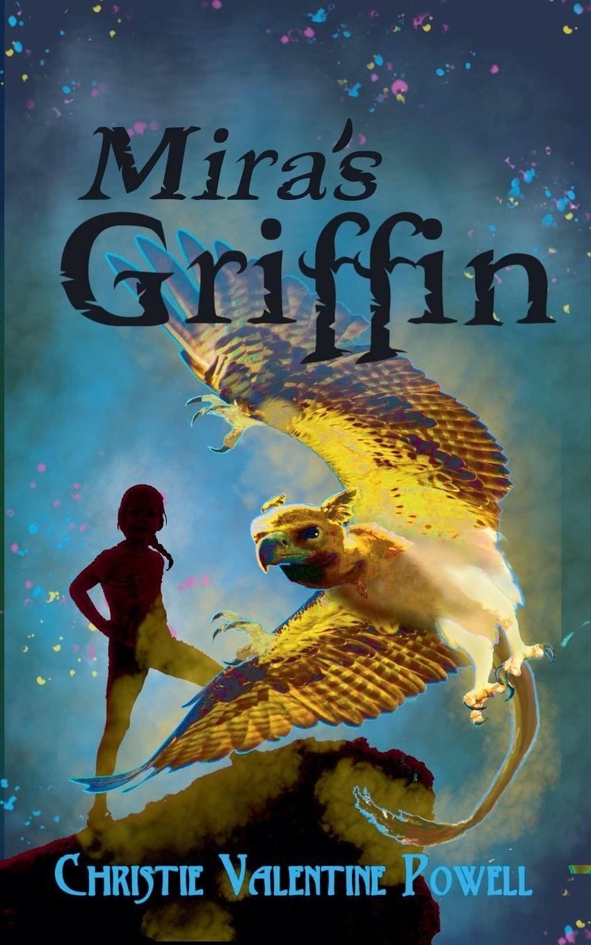 Βιβλίο Mira's Griffin Christie Valentine Powell