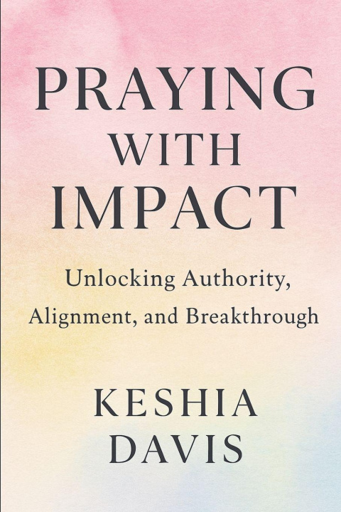 Kniha Praying With Impact Keshia Davis