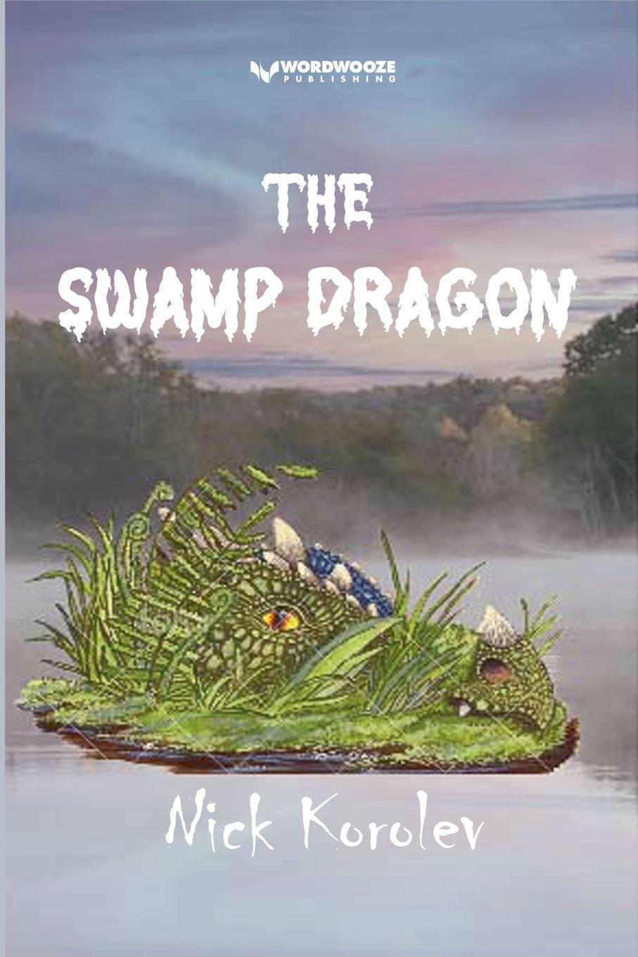 Книга The Swamp Dragon Nick Korolev