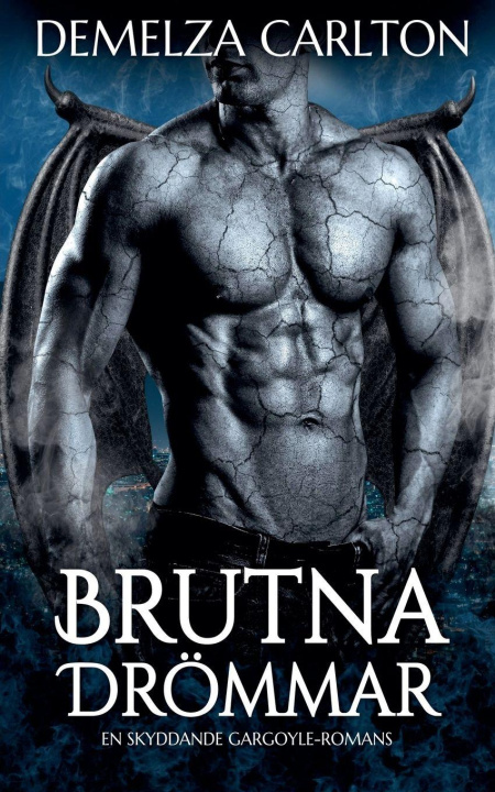 Kniha Brutna Drömmar Demelza Carlton